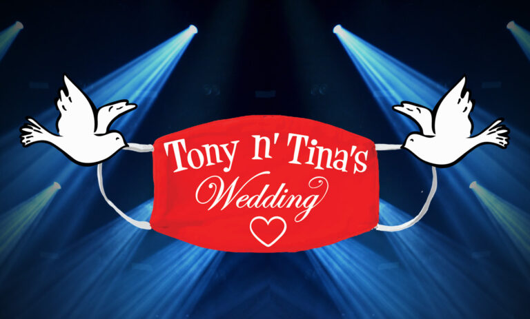Tony n’ Tina’s Wedding Quarantined